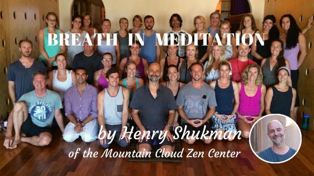 Breath in Meditation by Henry Shukman